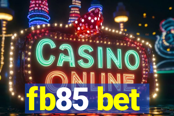 fb85 bet